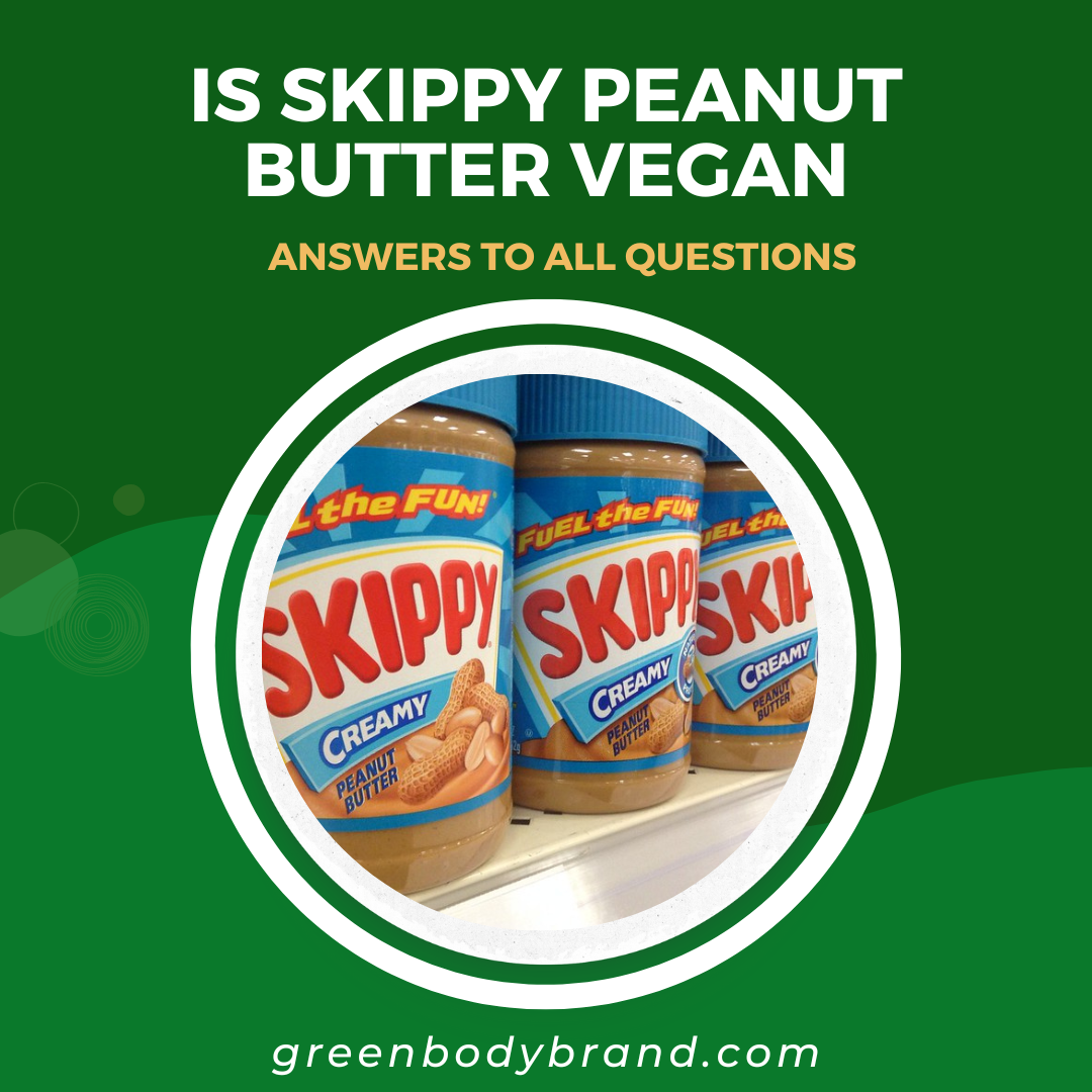 Is Skippy Peanut Butter Vegan