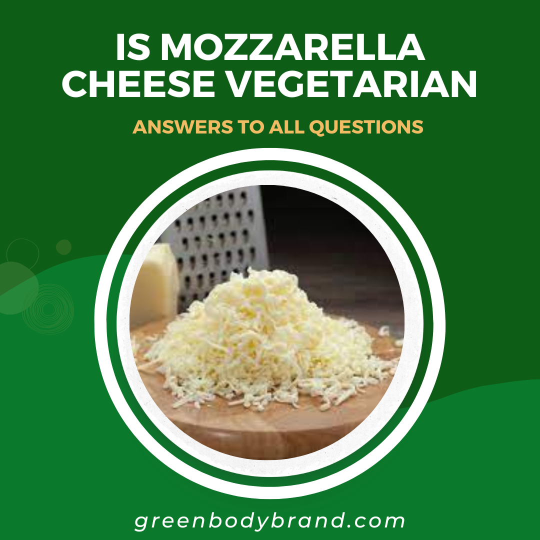 Is Mozzarella Cheese Vegetarian